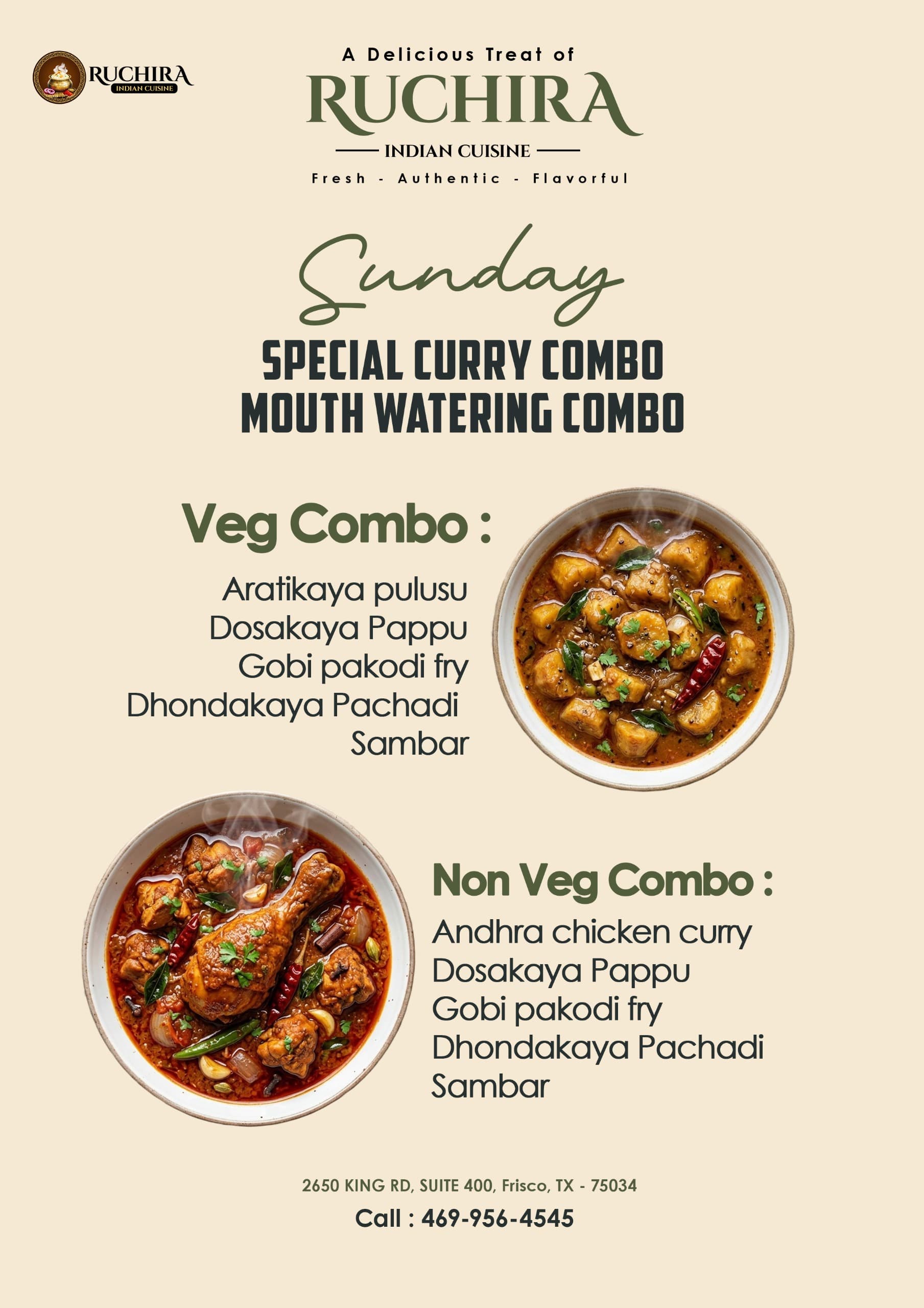 Sunday Special Curry Combo featuring Veg Combo (Aratikaya pulusu, Dosakaya Pappu, Gobi pakodi fry, Dhondakaya Pachadi, Sambar) and Non Veg Combo (Andhra chicken curry, Dosakaya Pappu, Gobi pakodi fry, Dhondakaya Pachadi, Sambar)