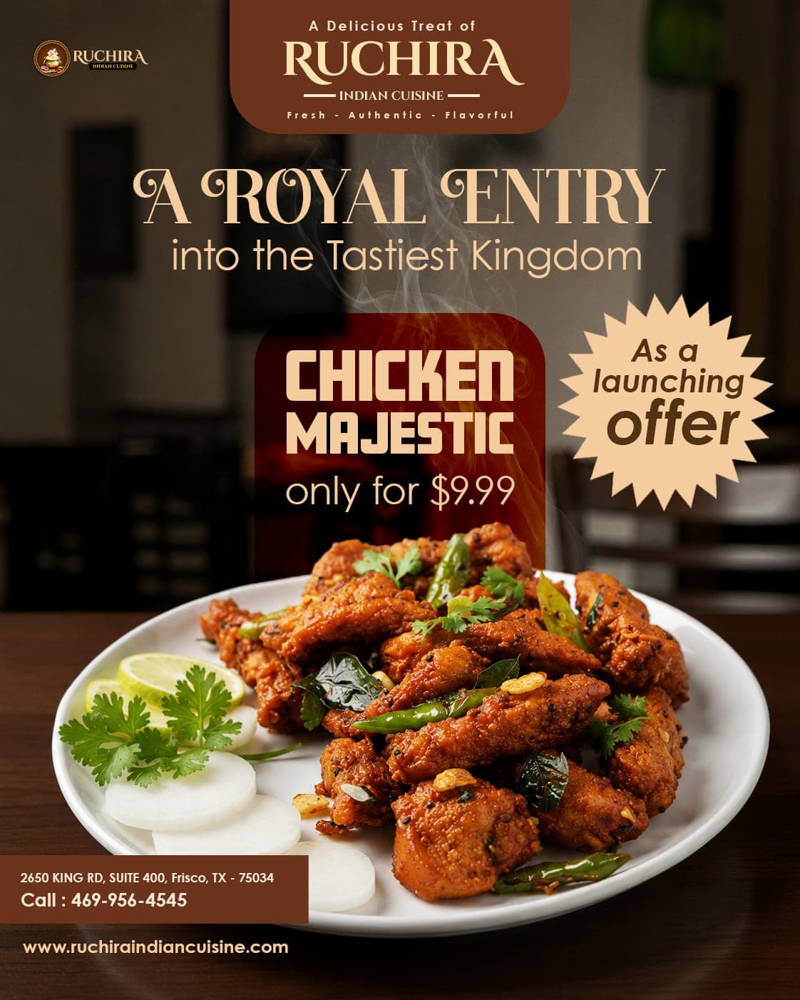Chicken Majestic only for $9.99 as a launching offer