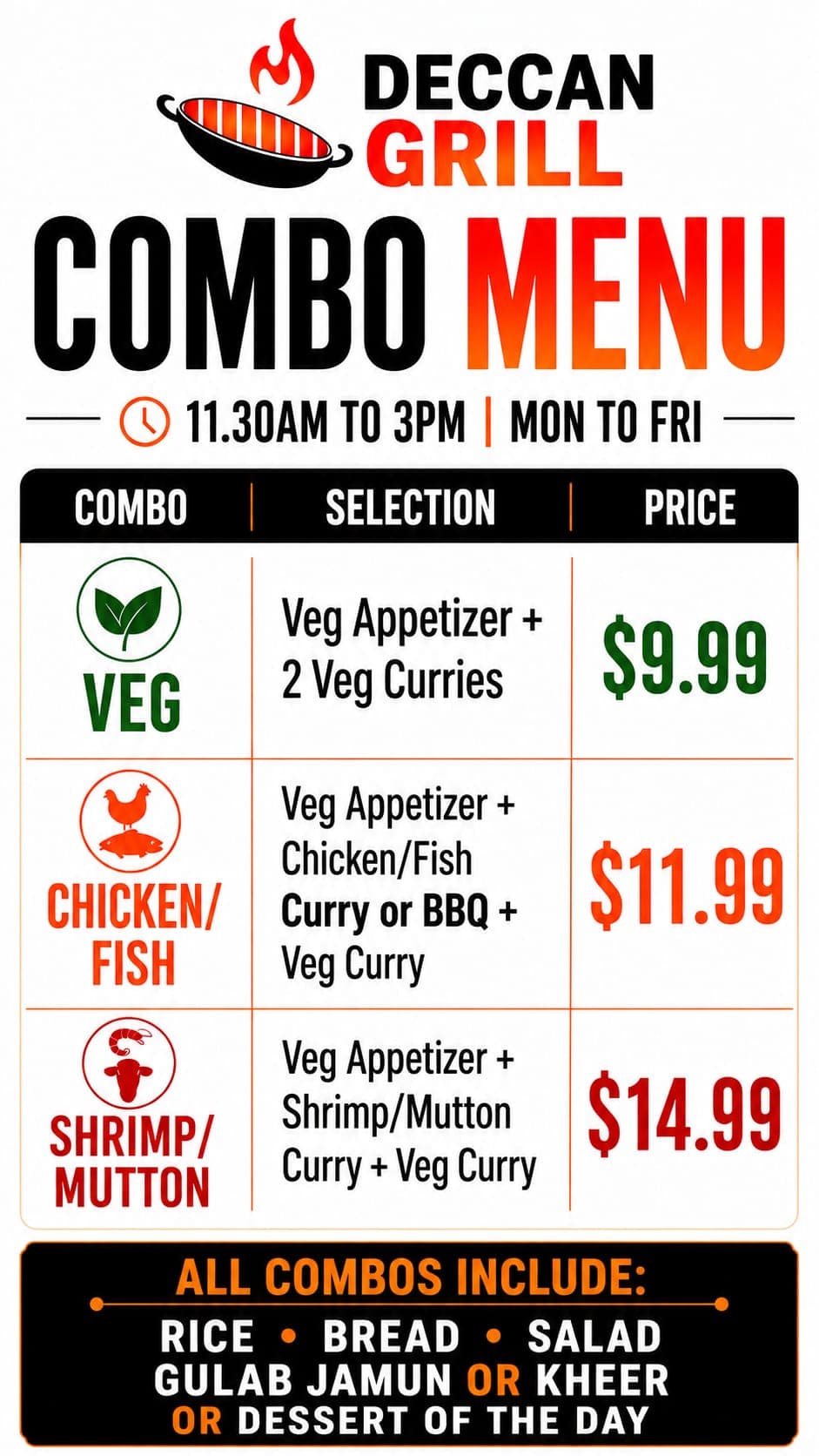 Lunch Combo Menu available Monday to Friday from 11:30 AM to 3:00 PM. Vegetarian combo for $9.99, Chicken or Fish combo for $11.99, and Shrimp or Mutton combo for $14.99. All combos include rice, bread, salad, and choice of dessert (Gulab Jamun, Kheer, or Dessert of the Day).