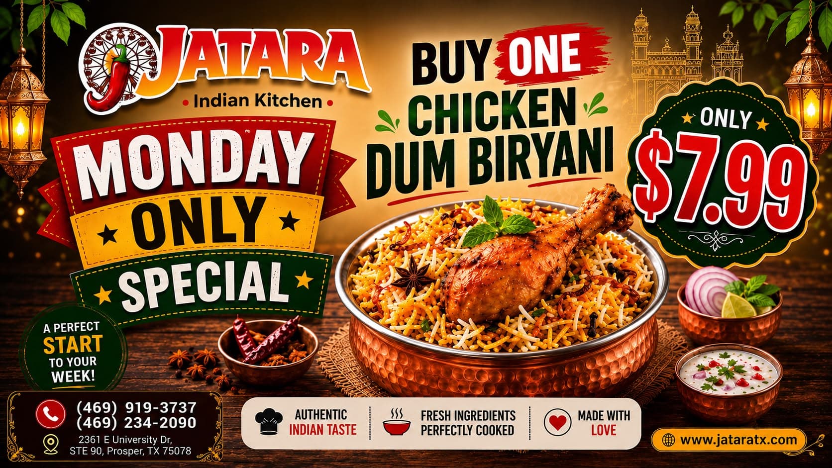 Monday Only Special: Buy one Chicken Dum Biryani for only $7.99