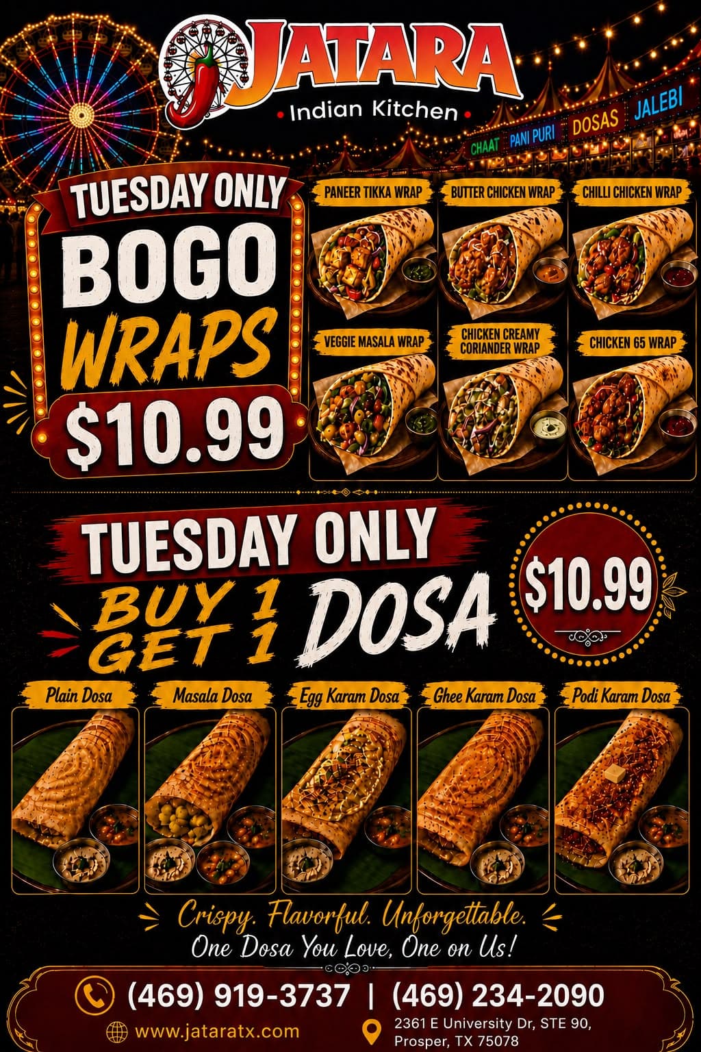 Tuesday Only: BOGO Wraps for $10.99 and Buy 1 Get 1 Dosa for $10.99