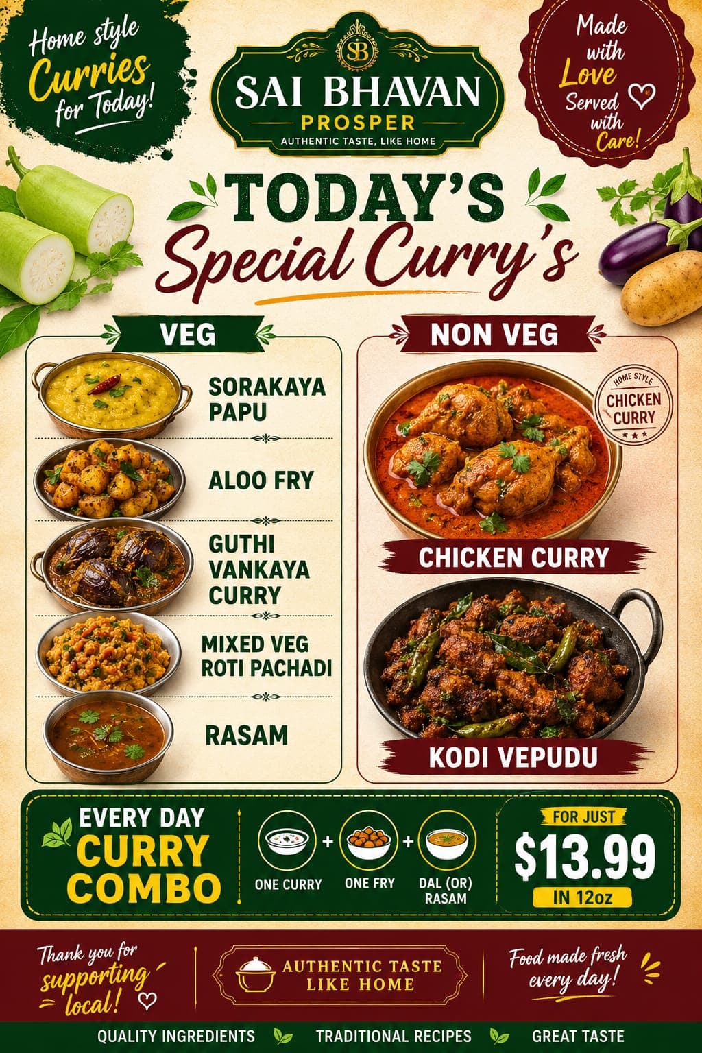 Every Day Curry Combo: One Curry + One Fry + Dal (or) Rasam for $13.99 (12oz)