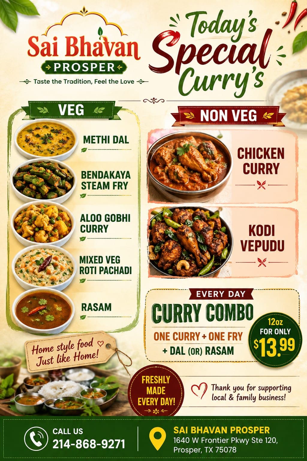 Every Day Curry Combo: One Curry + One Fry + Dal (or) Rasam (12oz) for only $13.99