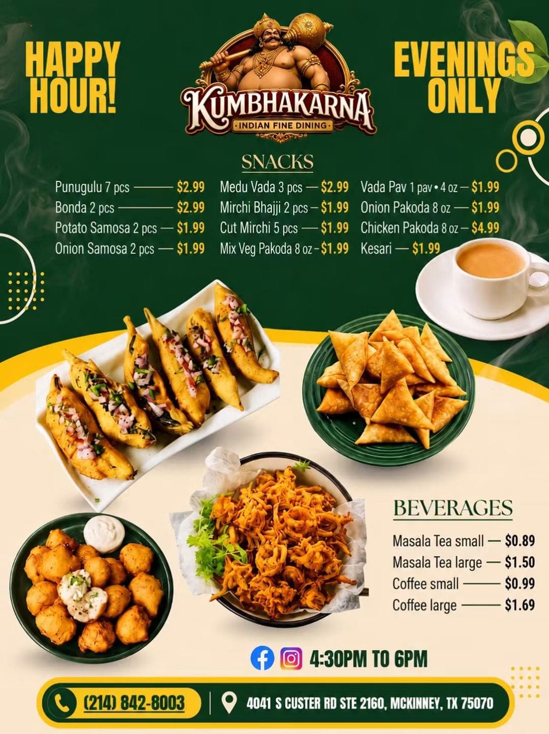 Happy Hour evening snacks and beverages menu available from 4:30 PM to 6:00 PM.