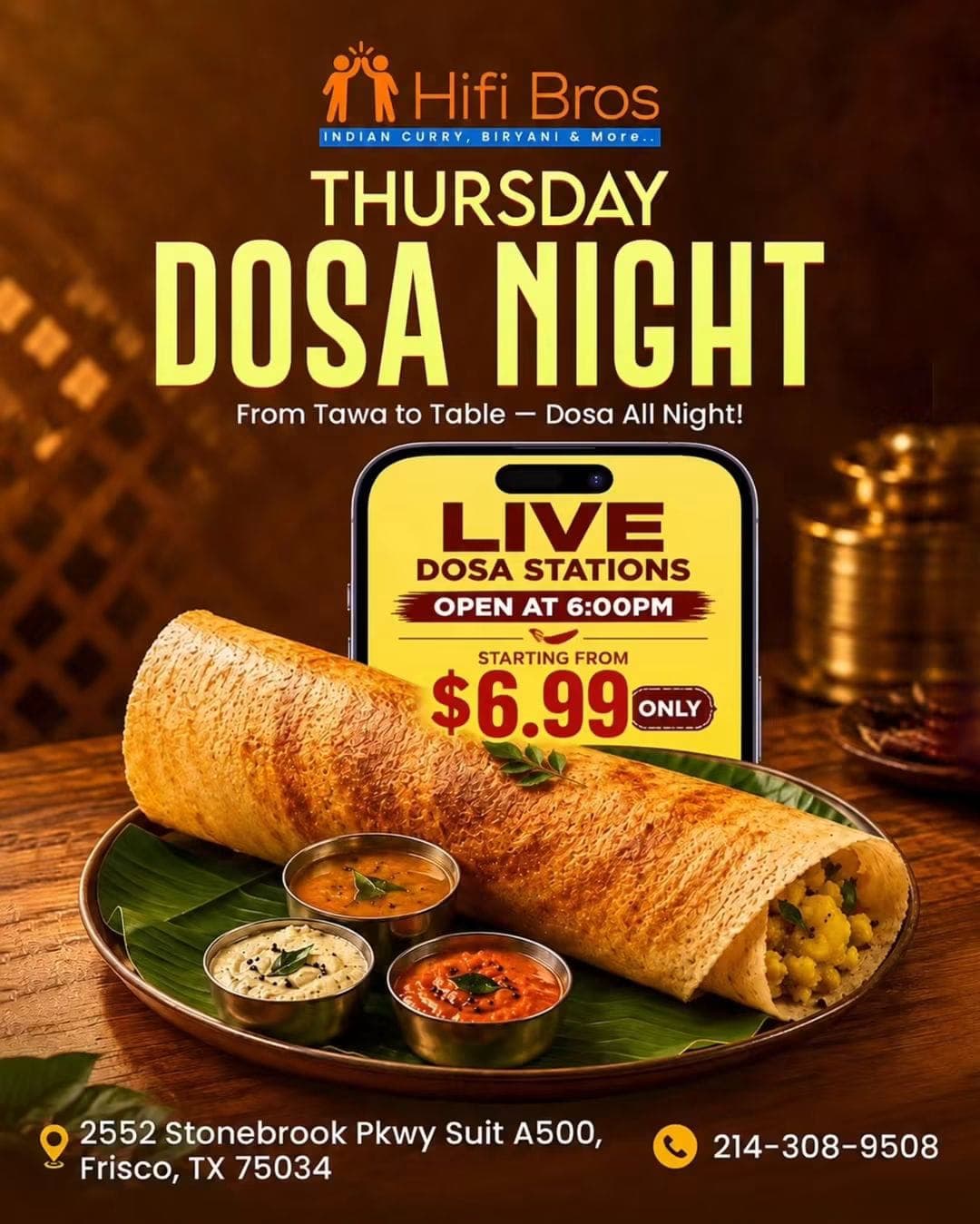 Thursday Dosa Night with live dosa stations starting from $6.99 starting at 6:00 PM