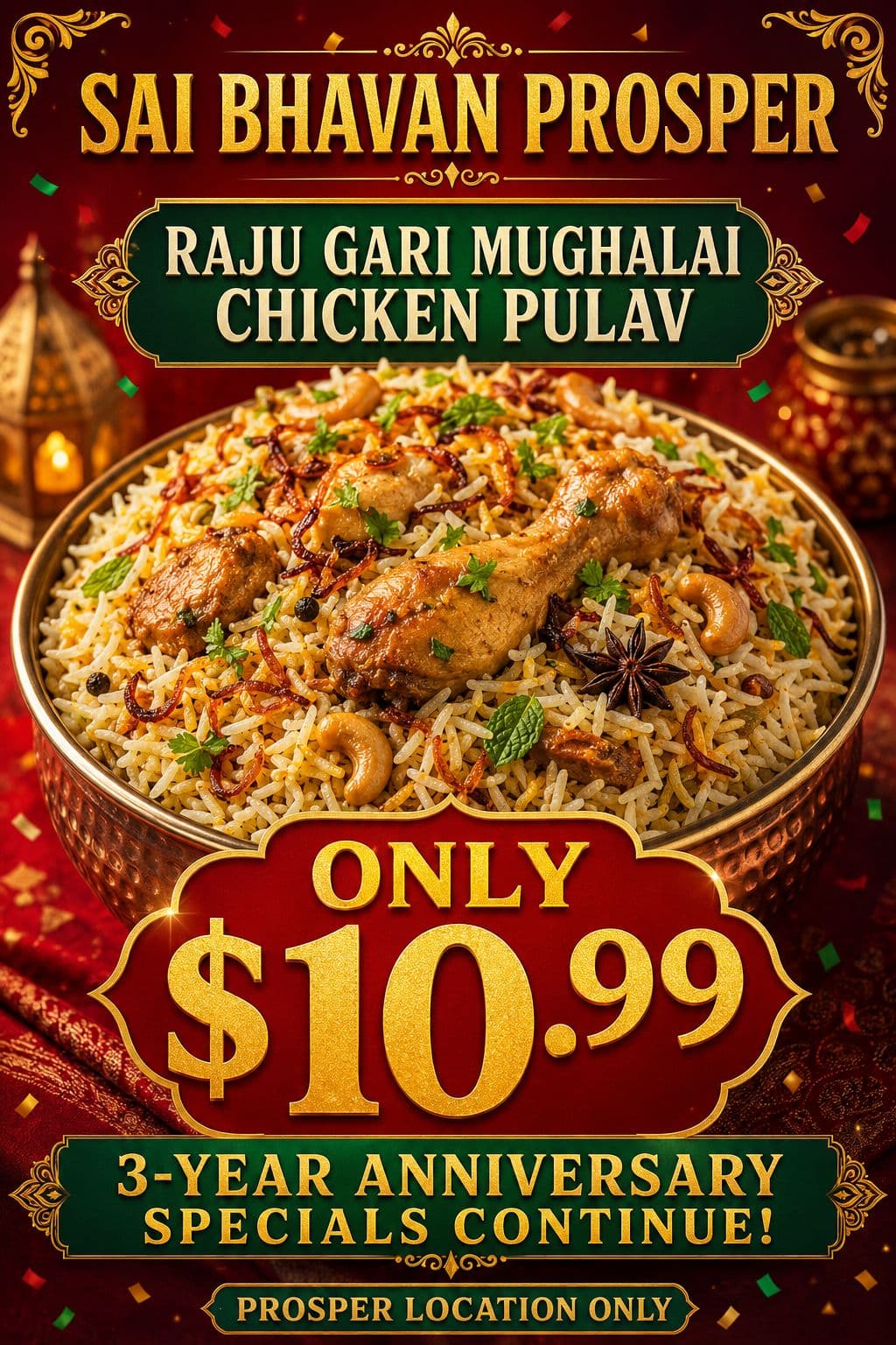 🎉 Our 3-Year Anniversary Celebration Continues at Sai Bhavan Prosper! 🎉

Today’s delicious special:

🔥 Raju Gari Mughalai Chicken Pulav — only $10.99! 🔥

Aromatic basmati rice cooked with tender chicken, flavorful Mughalai spices, Desi Ghee and our authentic Sai Bhavan homestyle taste. Freshly prepared and ready now! 😋

✅ No MSG
✅ Prosper location only
✅ Available while supplies last

Come and enjoy this anniversary special today! 🙏