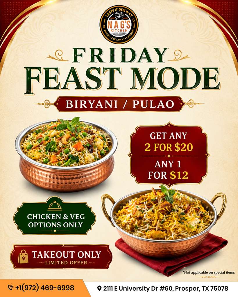 Friday Feast Mode: Get any 2 Chicken or Veg Biryani or Pulao for $20, or any 1 for $12 (Takeout only)