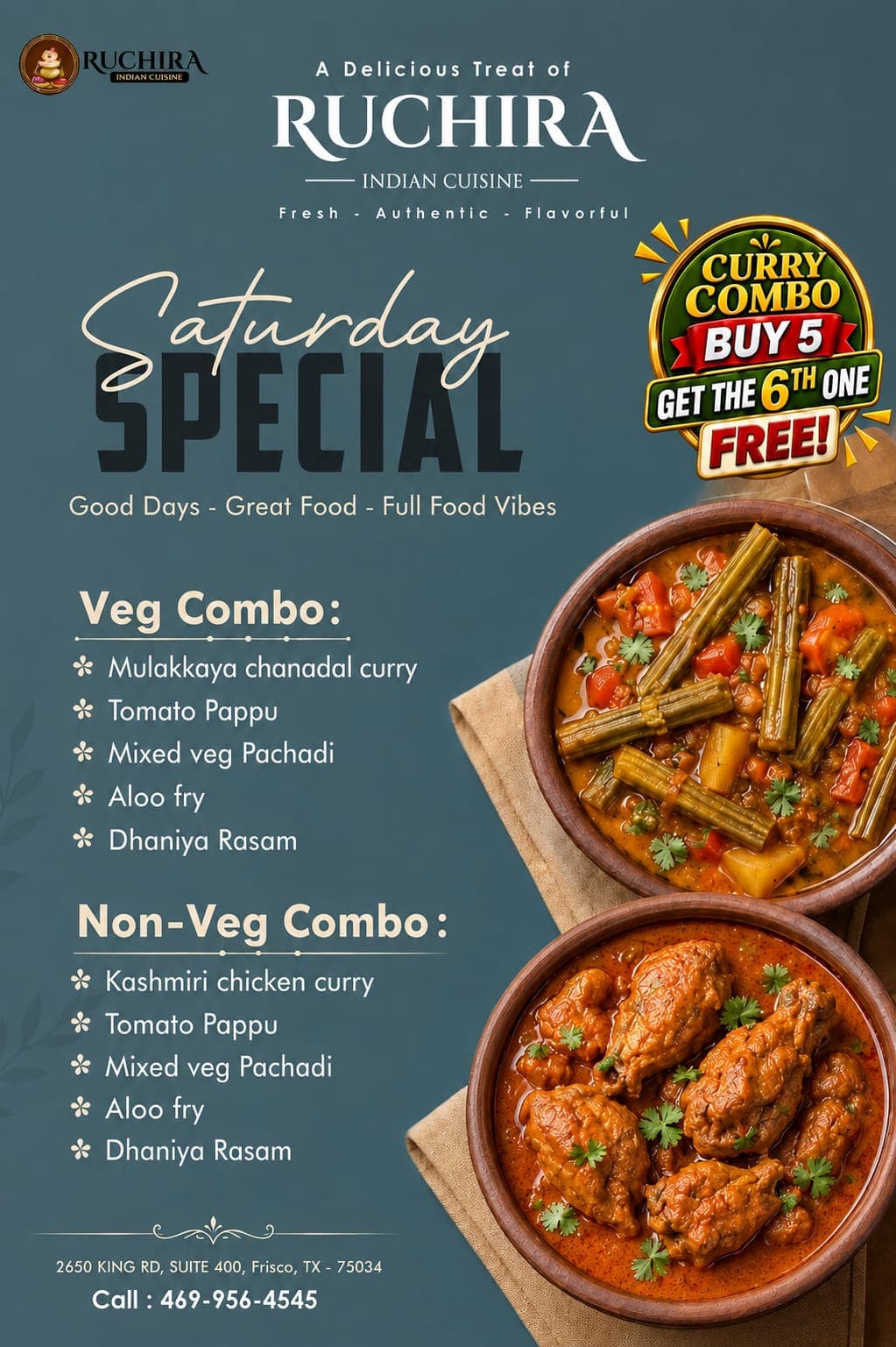 Saturday Special Curry Combo: Buy 5 get the 6th one free. Options include Veg Combo and Non-Veg Combo.