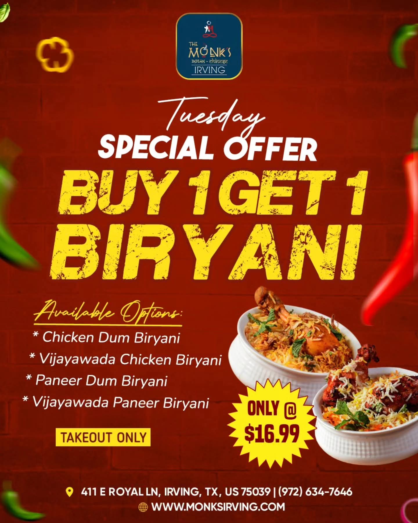 Buy 1 Get 1 Biryani for $16.99 (Takeout Only). Available options: Chicken Dum Biryani, Vijayawada Chicken Biryani, Paneer Dum Biryani, and Vijayawada Paneer Biryani.