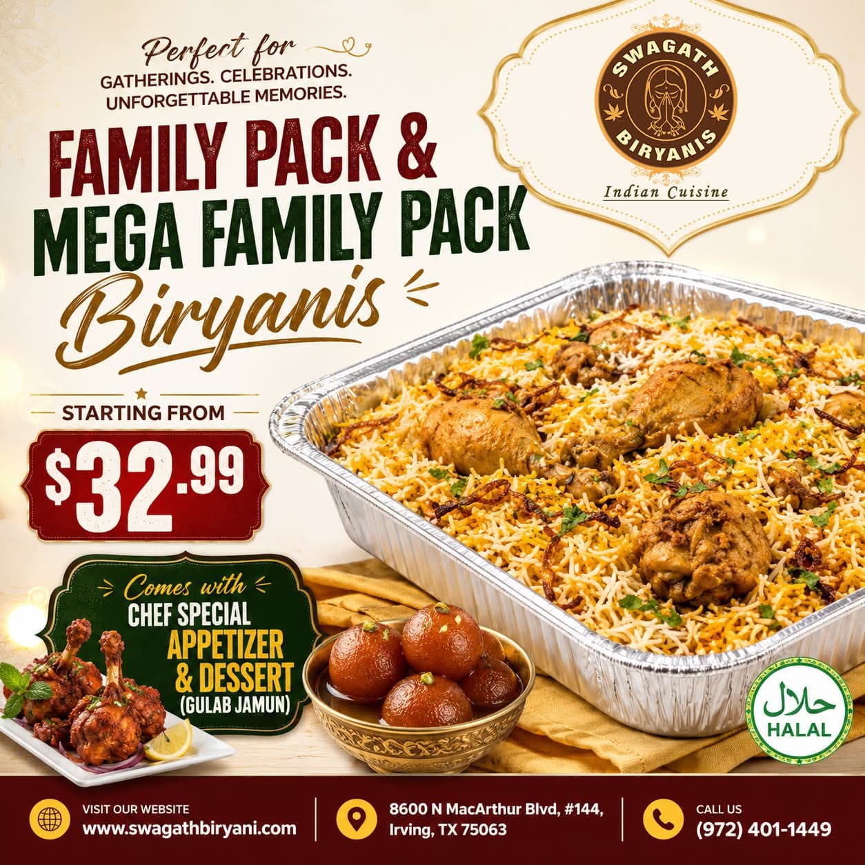 Family Pack & Mega Family Pack Biryanis starting from $32.99, comes with Chef Special Appetizer & Dessert (Gulab Jamun)