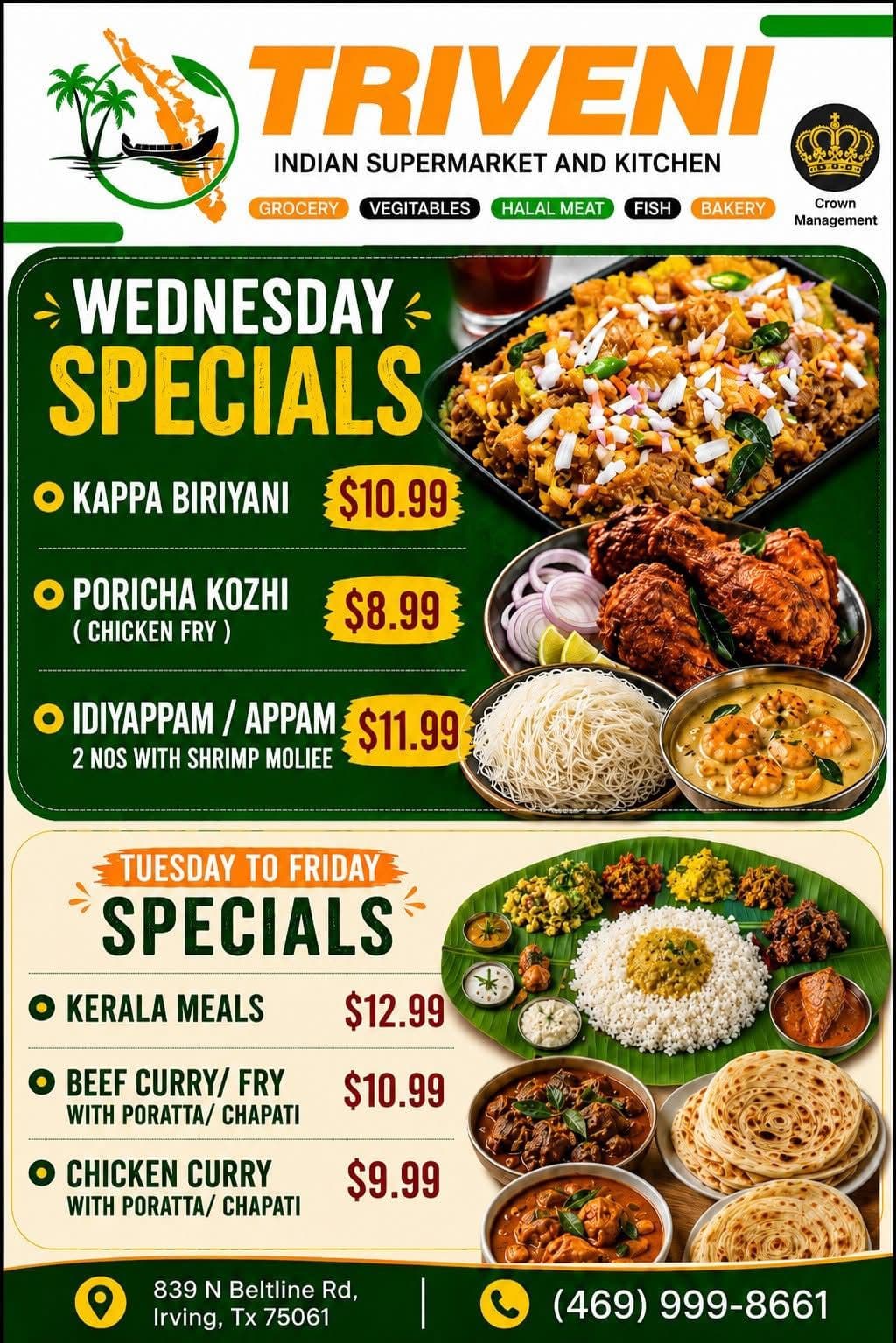 Wednesday Specials featuring Kappa Biriyani $10.99, Poricha Kozhi (Chicken Fry) $8.99, Idiyappam/Appam with Shrimp Moilee $11.99. Tuesday to Friday Specials including Kerala Meals $12.99, Beef Curry/Fry with Poratta/Chapati $10.99, Chicken Curry with Poratta/Chapati $9.99.