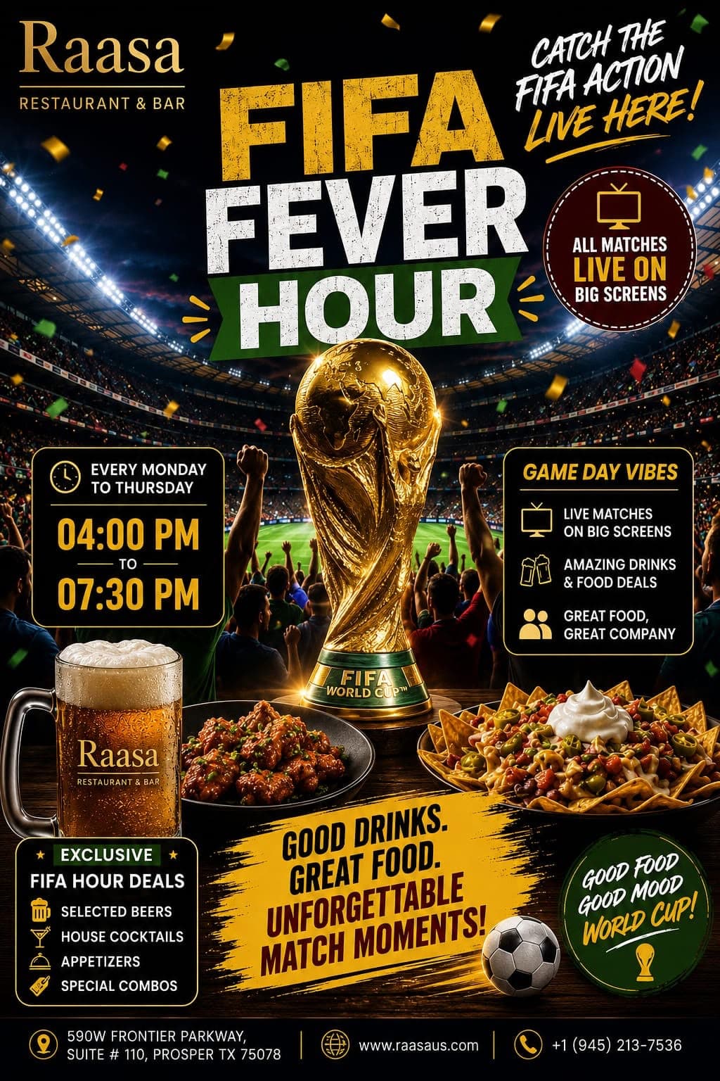 FIFA Hour Deals with selected beers, house cocktails, appetizers, and special combos from 4:00 PM to 7:30 PM, Monday to Thursday.